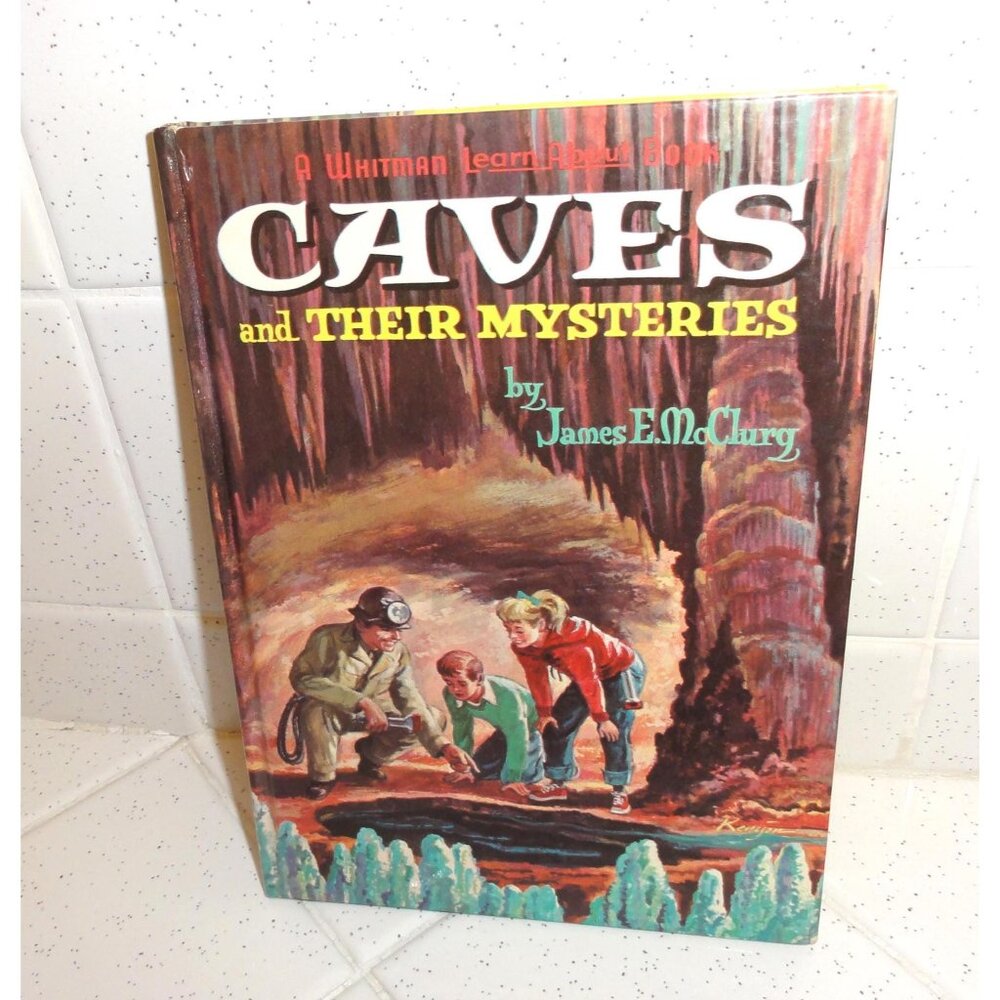 Vintage Caves and Their Mysteries Hardcover Children's Book by James E. McClury